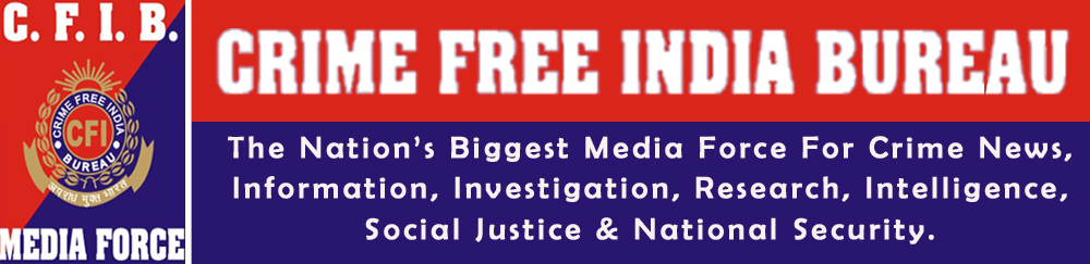 CRIME FREE INDIA BUREAU